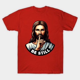 Exodus 14:14 Be Still T-Shirt